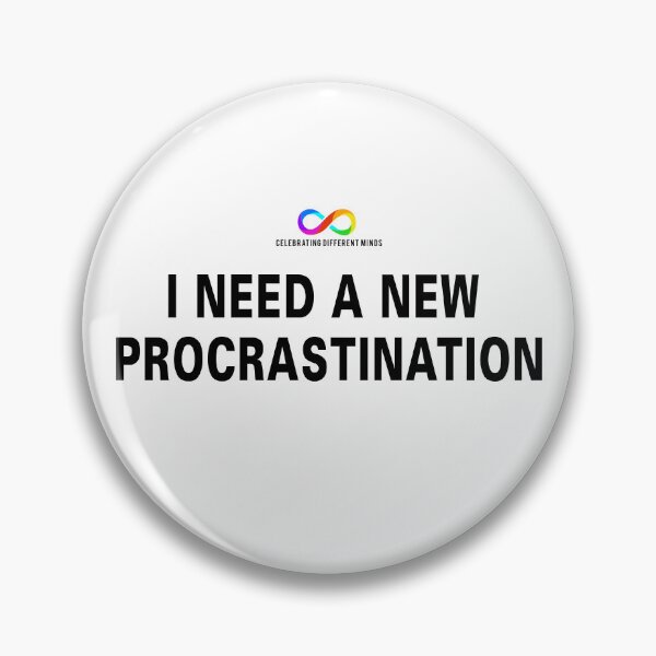 Item preview, I need a new procrastination for lighter T-shirts. designed and sold by Death Rock Tee.