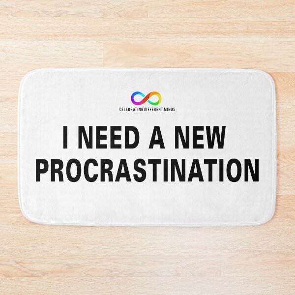 Item preview, I need a new procrastination for lighter T-shirts. designed and sold by Death Rock Tee.