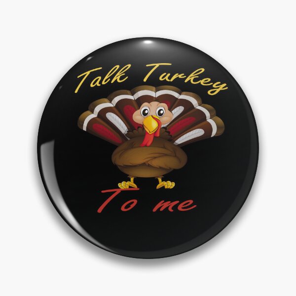 Item preview, talk turkey to me thanksgiving design designed and sold by idealfoud.