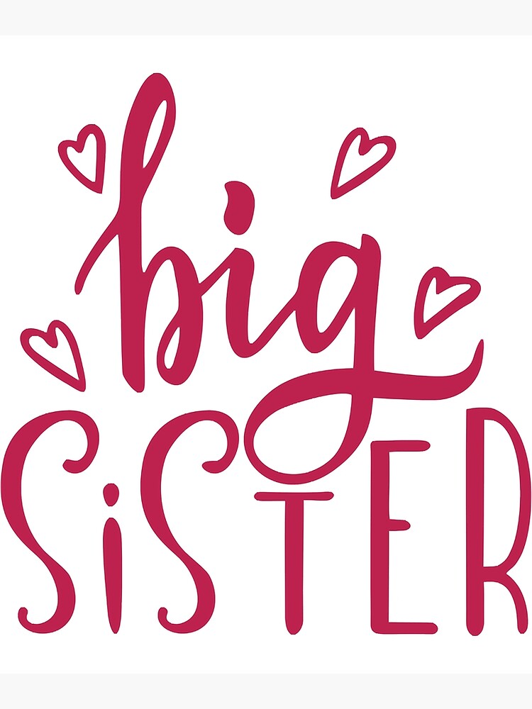 "Big Sister National Siblings Day National Siblings Day 2022" Poster