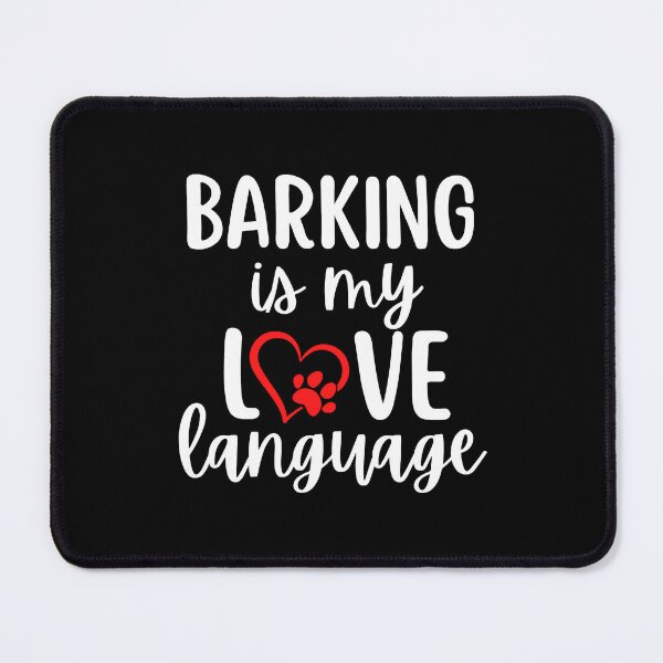 Item preview, Barking Is My Love Language Design pour les propriétaires de chiens ✧  allbum, tour ,fans ,funny, happy, Anime Lover , hommes ART-OKSANAG designed and sold by Art-OksanaG.