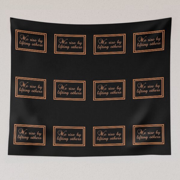 Item preview, We Rise By Lifting Others - Inspire designed and sold by JourneyCreative.