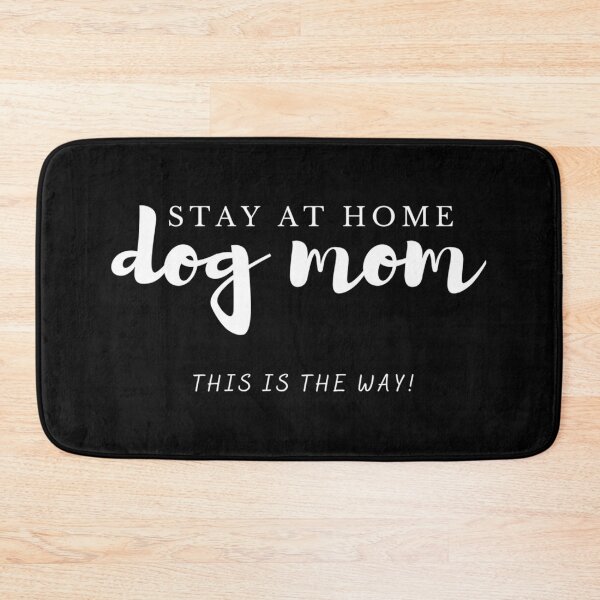 Item preview, Dog Mom  Stay at Home  This is The Way [black set]  designed and sold by sundttanyou.