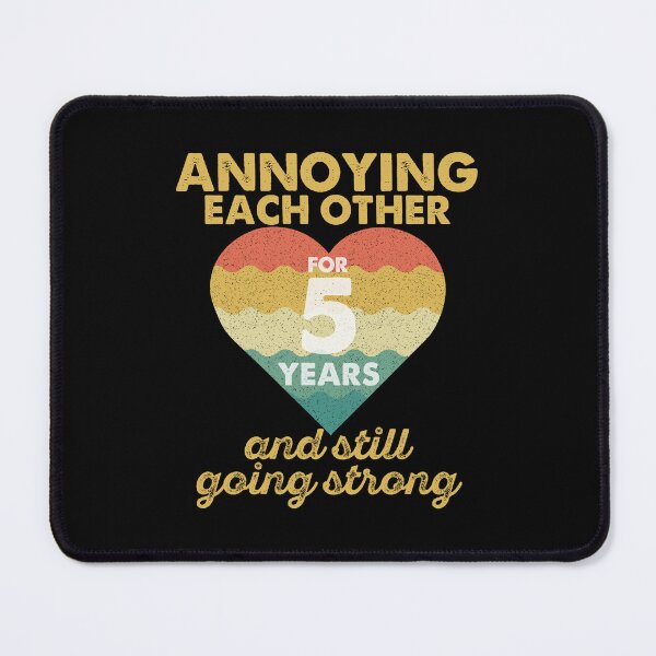 Item preview, Annoying Each Other For 5 Years And Still Going Strong designed and sold by Qudkin.