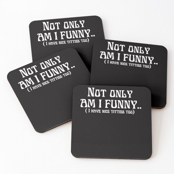 Item preview, Not only am I funny i have tittes too designed and sold by Ella38.