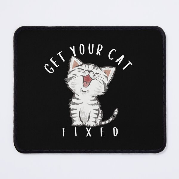 Item preview, get your cat fixed designed and sold by TThousand.
