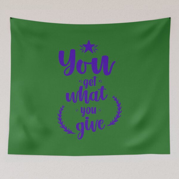 Item preview, You Get What You Give Blue Best Quotes designed and sold by TajfunX.