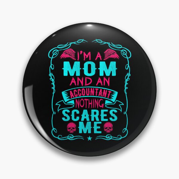 Item preview, Allhalloween I'm A Mom And an Accountant Nothing Scares Me | All Soul Day | 4 designed and sold by Rizty.