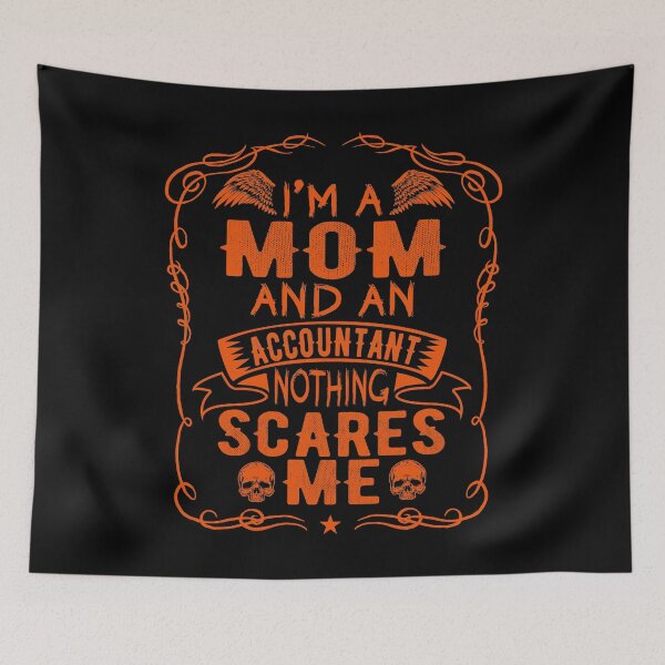 Item preview, Allhalloween I'm A Mom And an Accountant Nothing Scares Me | All Soul Day | 5 designed and sold by Rizty.