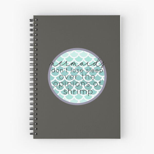 Item preview, Mermaids Don't Lose Sleep Over The Opinions Of Shrimp designed and sold by ShannonHenderso.