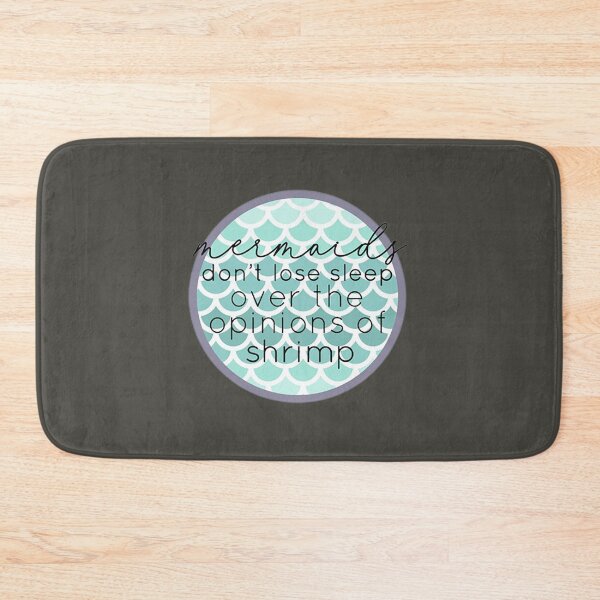 Item preview, Mermaids Don't Lose Sleep Over The Opinions Of Shrimp designed and sold by ShannonHenderso.