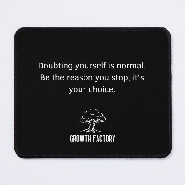 Item preview, It's your choice Growth Factory designed and sold by GrowthFactory.