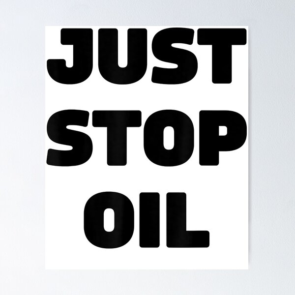 Item preview, Just Stop Oil Save the Earth Just Stop Oil designed and sold by Ella38.