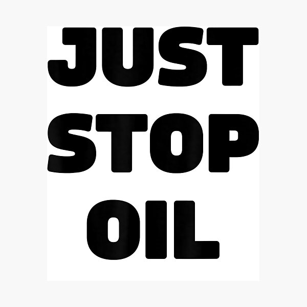 Item preview, Just Stop Oil Save the Earth Just Stop Oil designed and sold by Ella38.