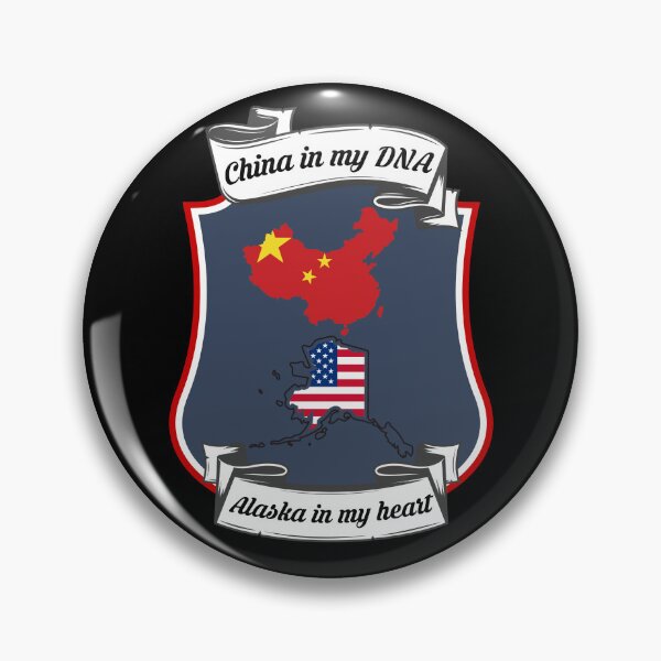 Item preview, China in my DNA, Alaska in my heart Heritage designed and sold by Tony ⭐⭐⭐⭐⭐.