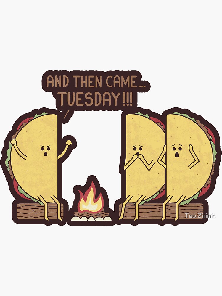 Thumbnail 3 of 3, Sticker, Tuesday designed and sold by theodorezirinis.