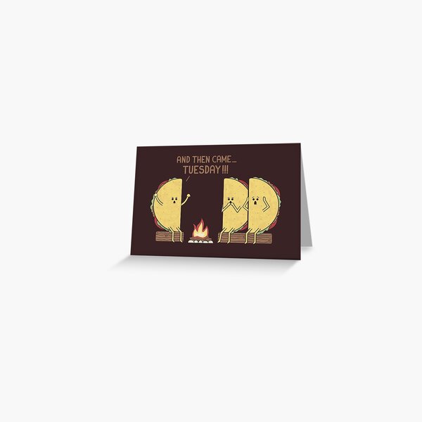Tuesday Greeting Card