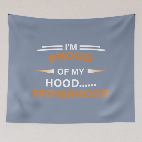Item preview, I_x27_m Proud Of My Hood Fatherhood         designed and sold by Teredane.