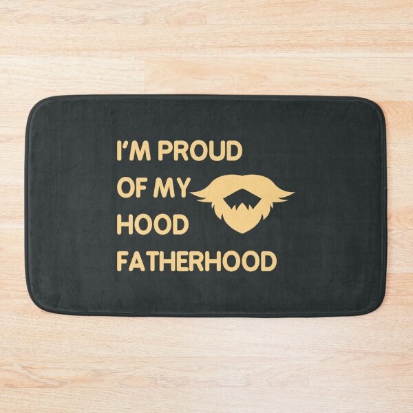 Item preview, Proud Of My Hood Fatherhood 4 designed and sold by Teredane.