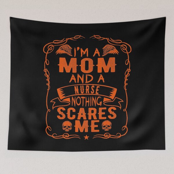 Item preview, Allhalloween I'm A Mom And A Nurse Nothing Scares Me | All Soul Day  designed and sold by Rizty.