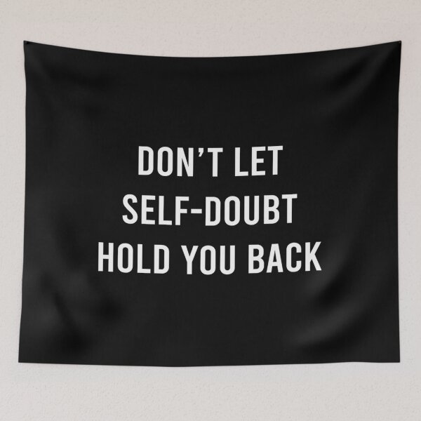 Item preview, DON'T LET SELF-DOUBT HOLD YOU BACK.  designed and sold by wethalmouatx.