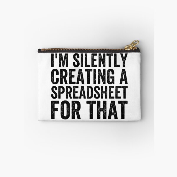 Item preview, I'm Silently Creating A Spreadsheet For That, Funny Accountant designed and sold by Easy-Teezy.
