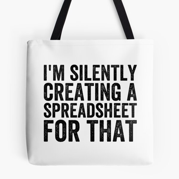 Item preview, I'm Silently Creating A Spreadsheet For That, Funny Accountant designed and sold by Easy-Teezy.