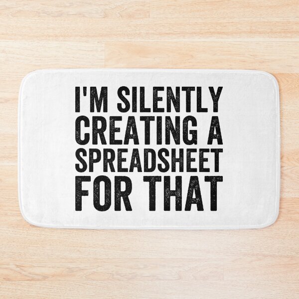 Item preview, I'm Silently Creating A Spreadsheet For That, Funny Accountant designed and sold by Easy-Teezy.