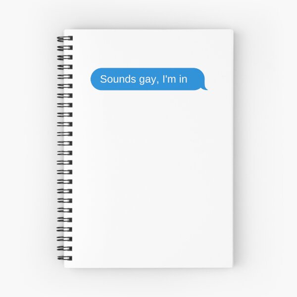 Item preview, Sounds gay, I'm in designed and sold by DrunkPolarBear.