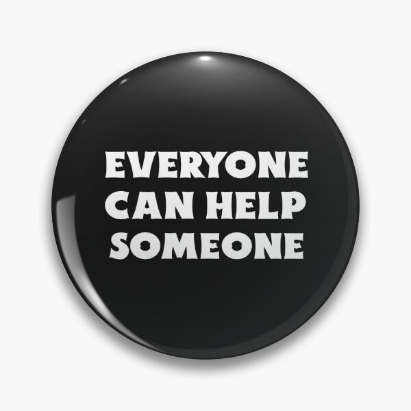 Item preview, Everyone Can Help Someone designed and sold by Salimah Haji.