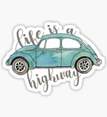 life is a highway Sticker