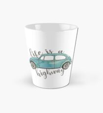 life is a highway Tall Mug