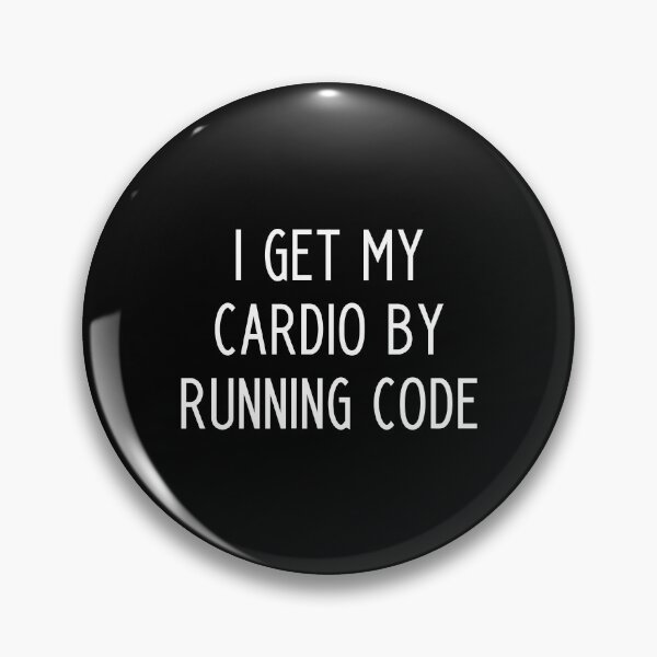Item preview, I Get My Cardio By Running Code - funny slogan designed and sold by kapotka.