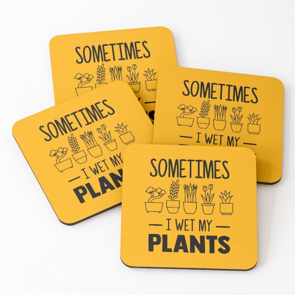 Item preview, Sometimes I Wet My Plants Funny Plant Addict designed and sold by goodspy.