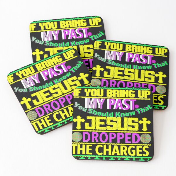 Item preview, Copy of If you bring up my past you should  know that jesus dropped the charges designed and sold by UniqueLover.