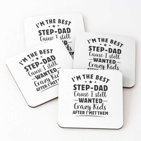 Item preview, I'm The Best Step Dad Because I Still Wanted These Crazy Kids designed and sold by Majesticoo.