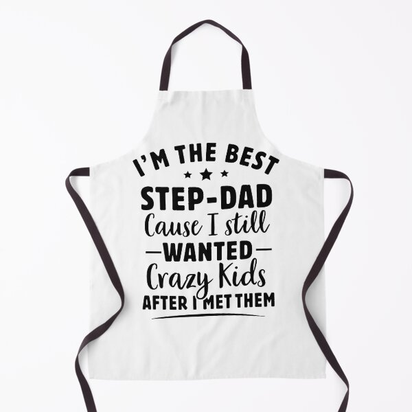 Item preview, I'm The Best Step Dad Because I Still Wanted These Crazy Kids designed and sold by Majesticoo.