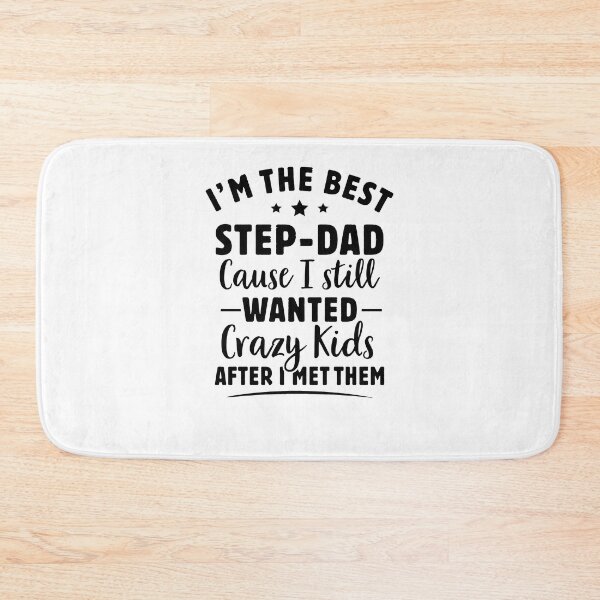 Item preview, I'm The Best Step Dad Because I Still Wanted These Crazy Kids designed and sold by Majesticoo.