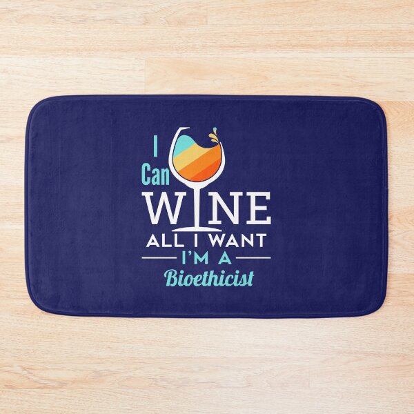 Item preview, I Can Wine All I Want I'm a Bioethicist designed and sold by jaygo.
