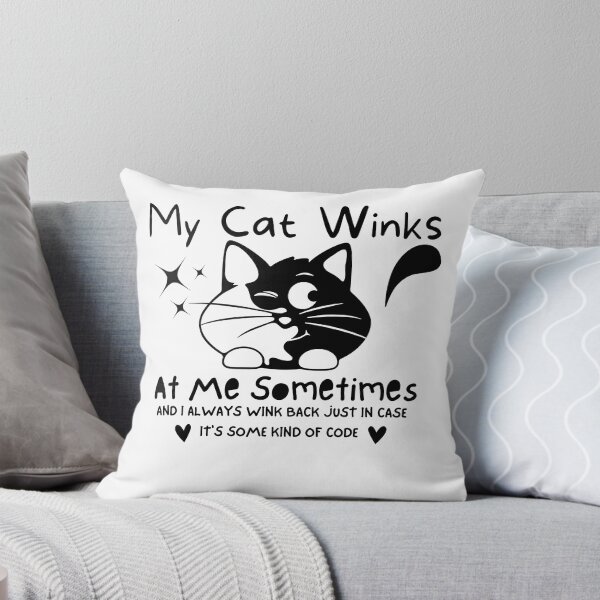 Item preview, My Cat Winks At Me Sometimes Pet Cat Lovers Funny designed and sold by SvgmagicArt.