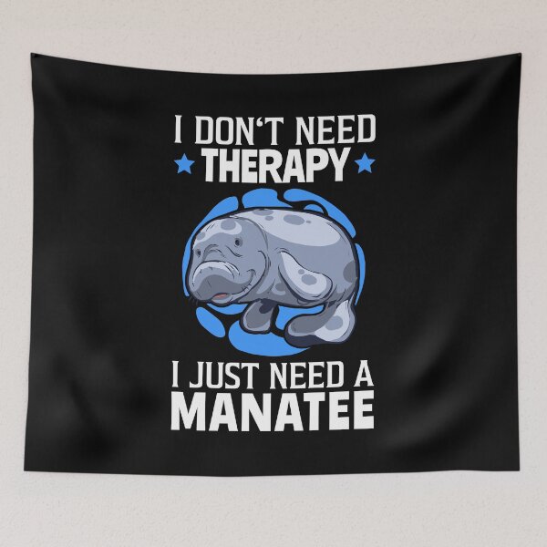 Item preview, Manatees are my therapy marine mammals manatee designed and sold by madgrfx.