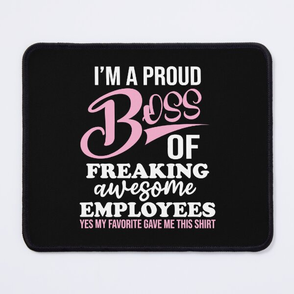 Item preview, I'm A Proud Boss Of Freaking Awesome Employees designed and sold by Big Twelve.