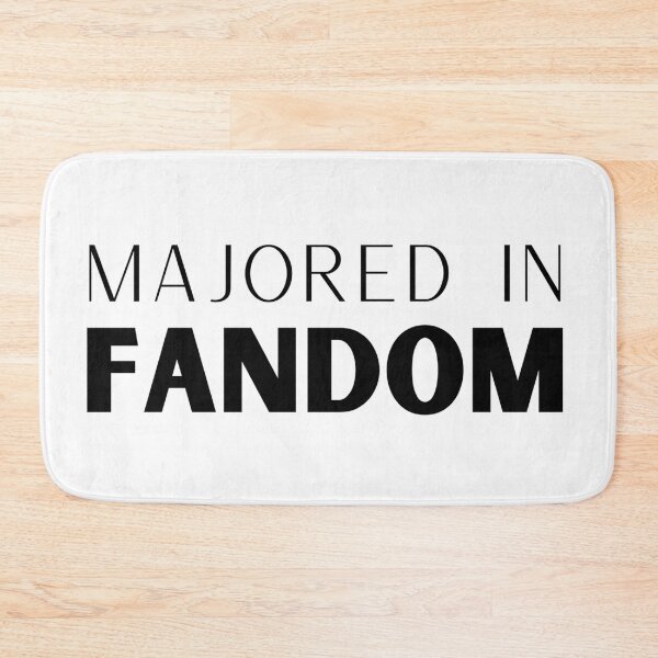 Item preview, Majored In Fandom designed and sold by DropsOfFiction Studios.