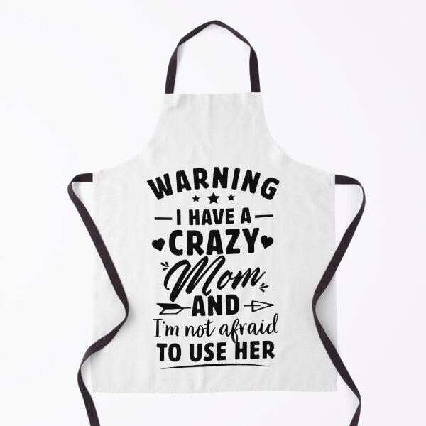 Item preview, warning i have a crazy mom and i’m not afraid to use him designed and sold by Majesticoo.