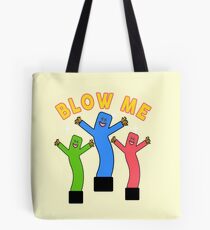 Blow Me (Away) Tote Bag