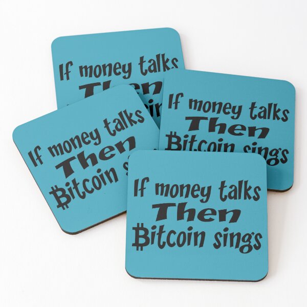 Item preview, If money talks then bitcoin sings,,, bitcoin quotes.V111. designed and sold by Chakilogy.