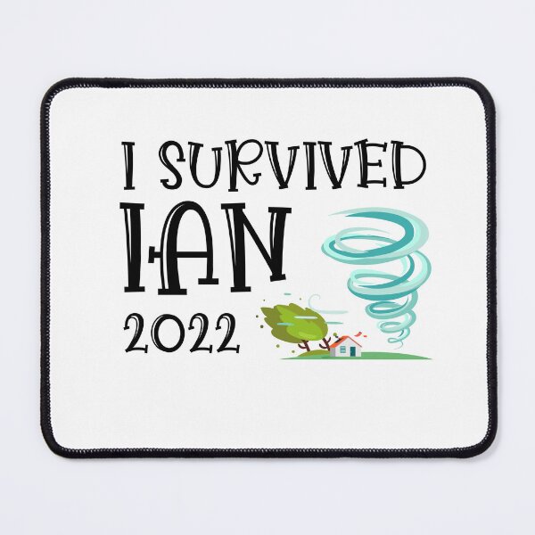 Item preview, I survived Ian hurricane 2022 designed and sold by ClariseDesigns.