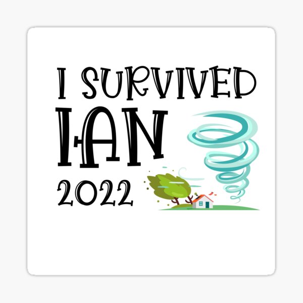 Item preview, I survived Ian hurricane 2022 designed and sold by ClariseDesigns.