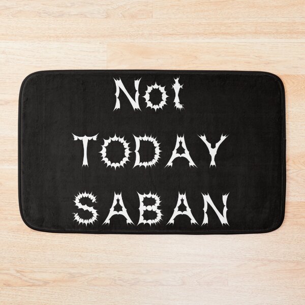 Item preview, Not Today Saban、Funny Football Vintage & Football Game Day Tee designed and sold by Sophistical.