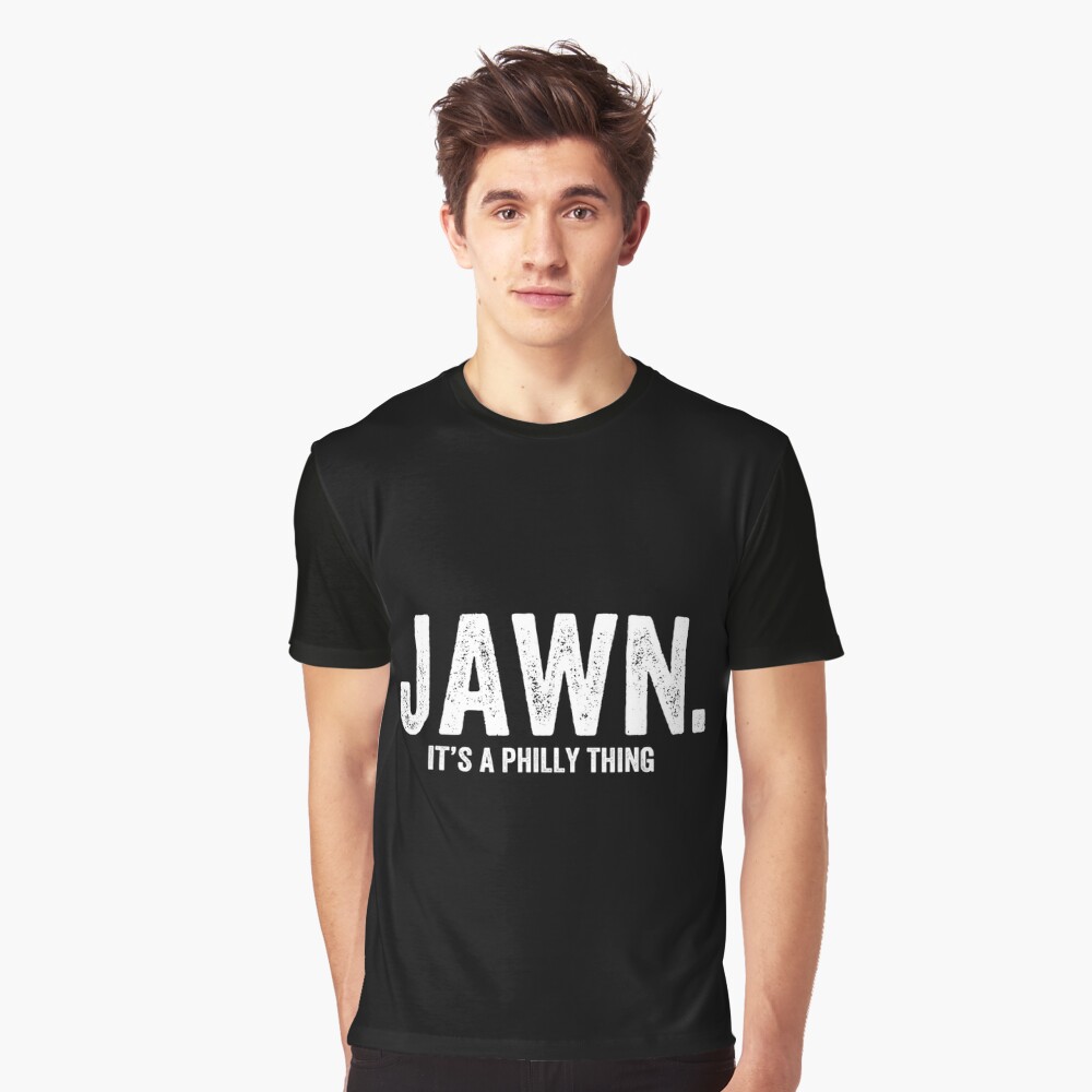 Teeshirtpalace Jawn Its A Philly Thing Philadelphia Slang T-Shirt